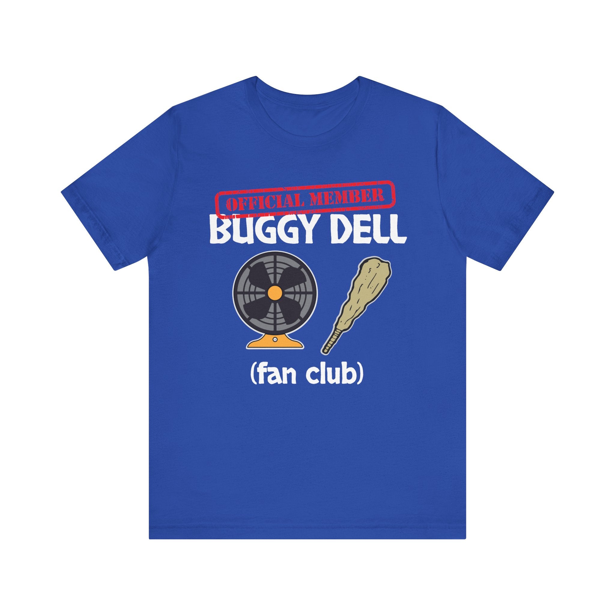 Buggy Dell Official Fan Club - Unisex Jersey Short Sleeve Shirt