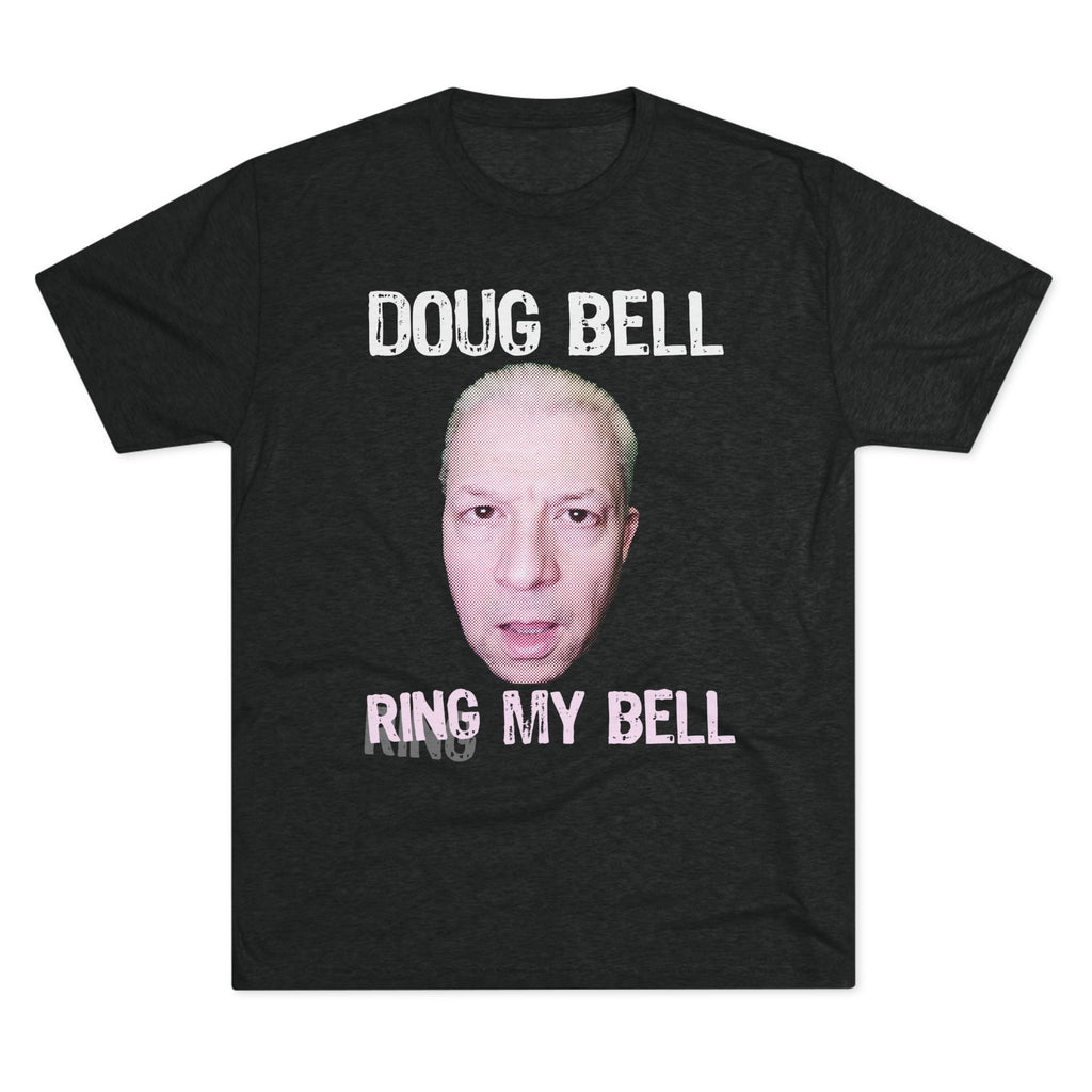 Doug 'Ring my Bell' Bell Triblend Athletic Fit Shirt