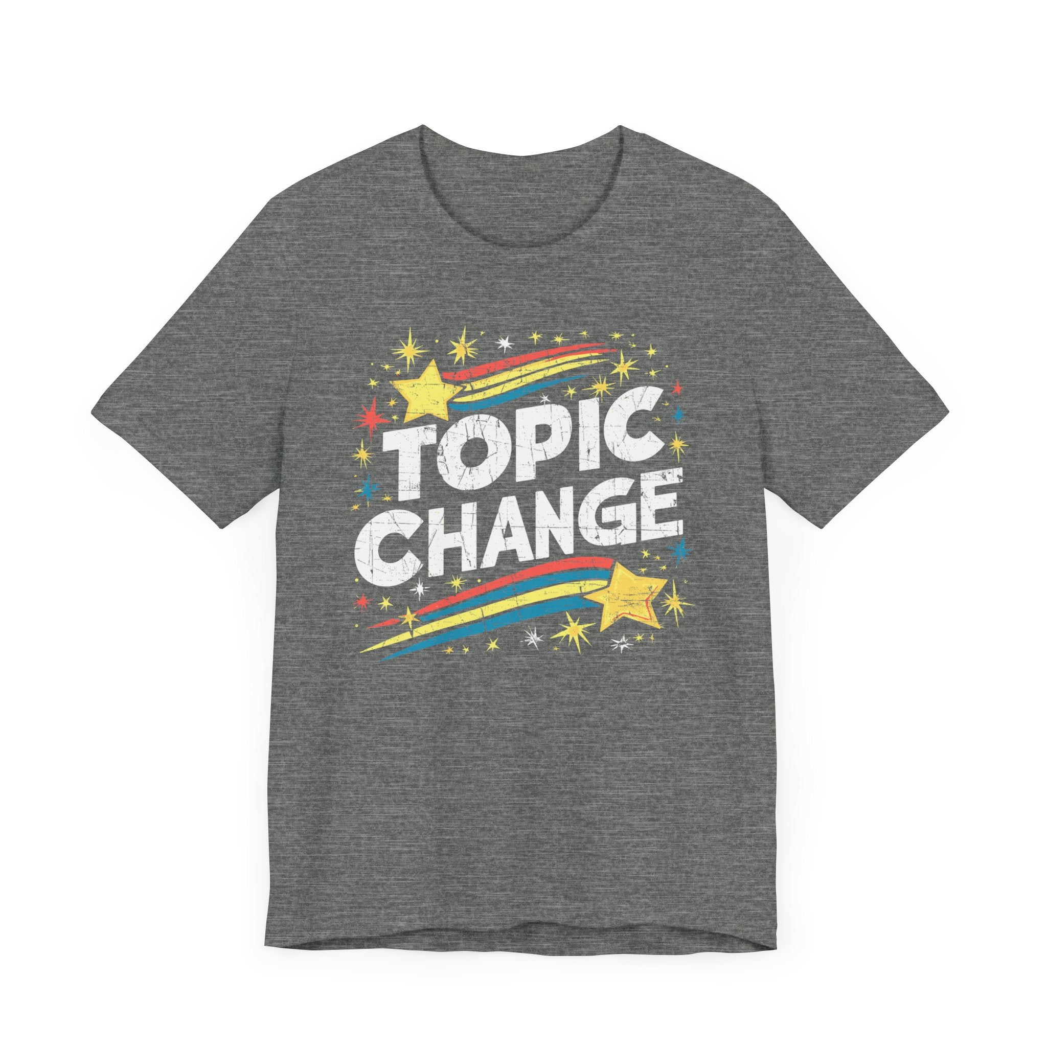 Topic Change - Athletic Fit Unisex Jersey Short Sleeve Shirt