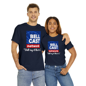 Doug Bell Cast Network - Bell-ing it like it is - Standard Fit Shirt