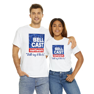 Doug Bell Cast Network - Bell-ing it like it is - Standard Fit Shirt