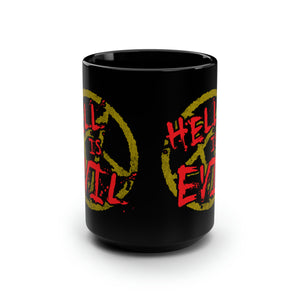 BURNIN EMBERS Hell is Evil PATREON ONLY 15 oz Black Mug