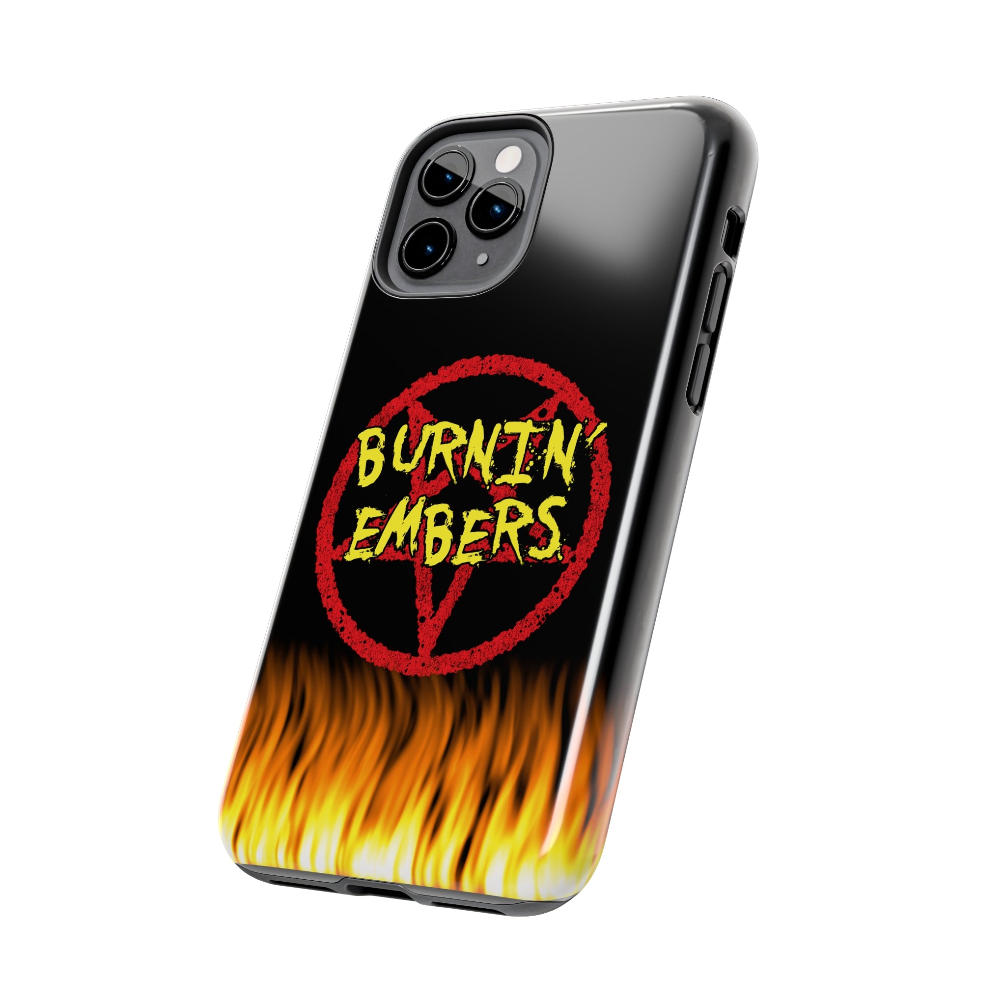 BURNIN' EMBERS FLAMES Tough Phone Cases