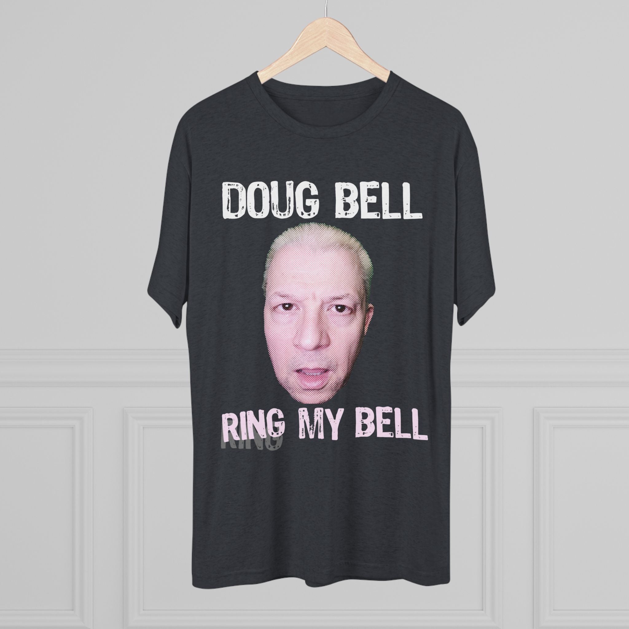 Doug 'Ring my Bell' Bell Triblend Athletic Fit Shirt
