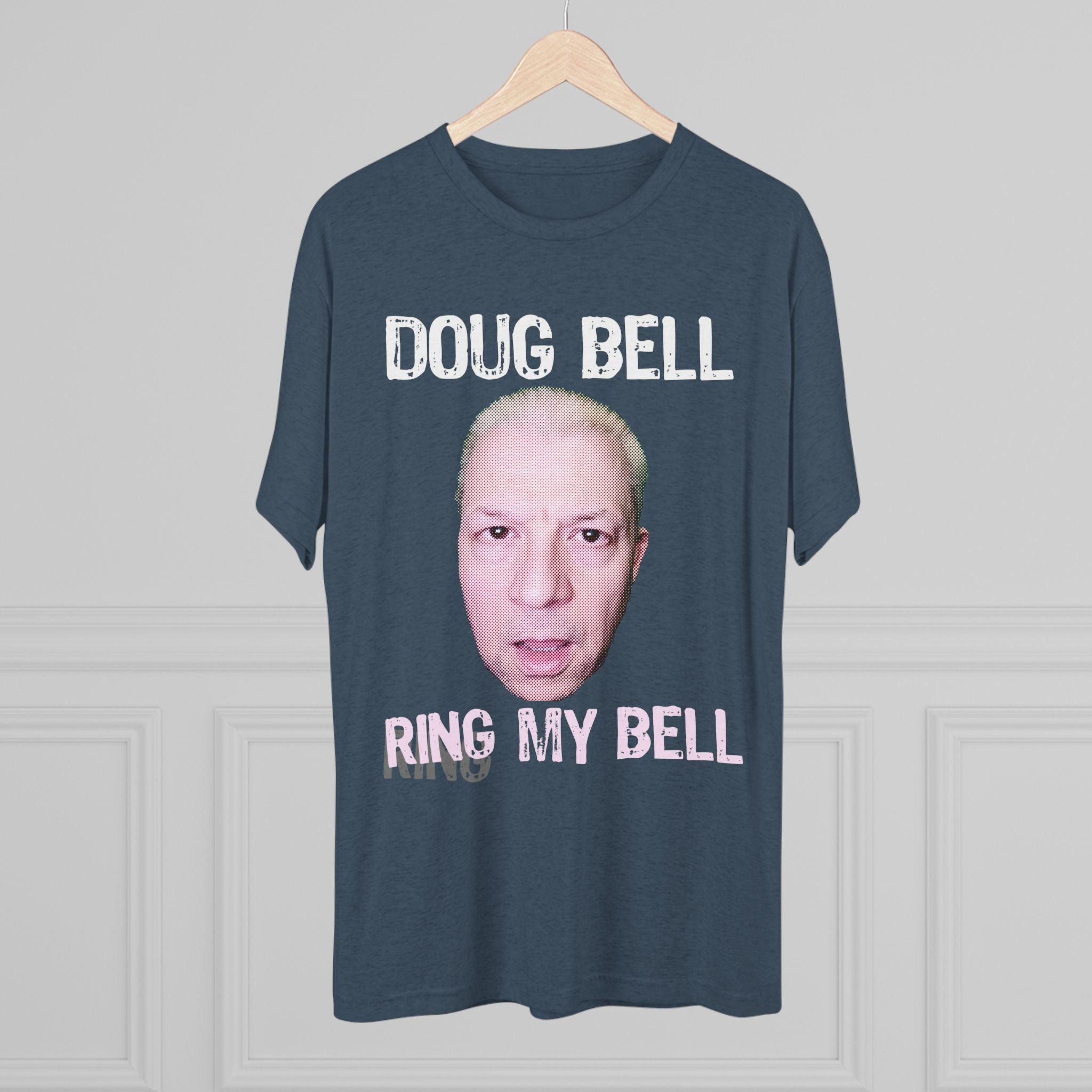 Doug 'Ring my Bell' Bell Triblend Athletic Fit Shirt