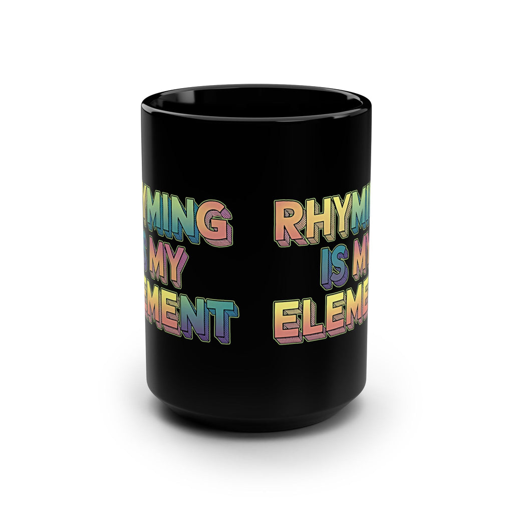 Rhyming is my Element Nikki & Jim Black Mug