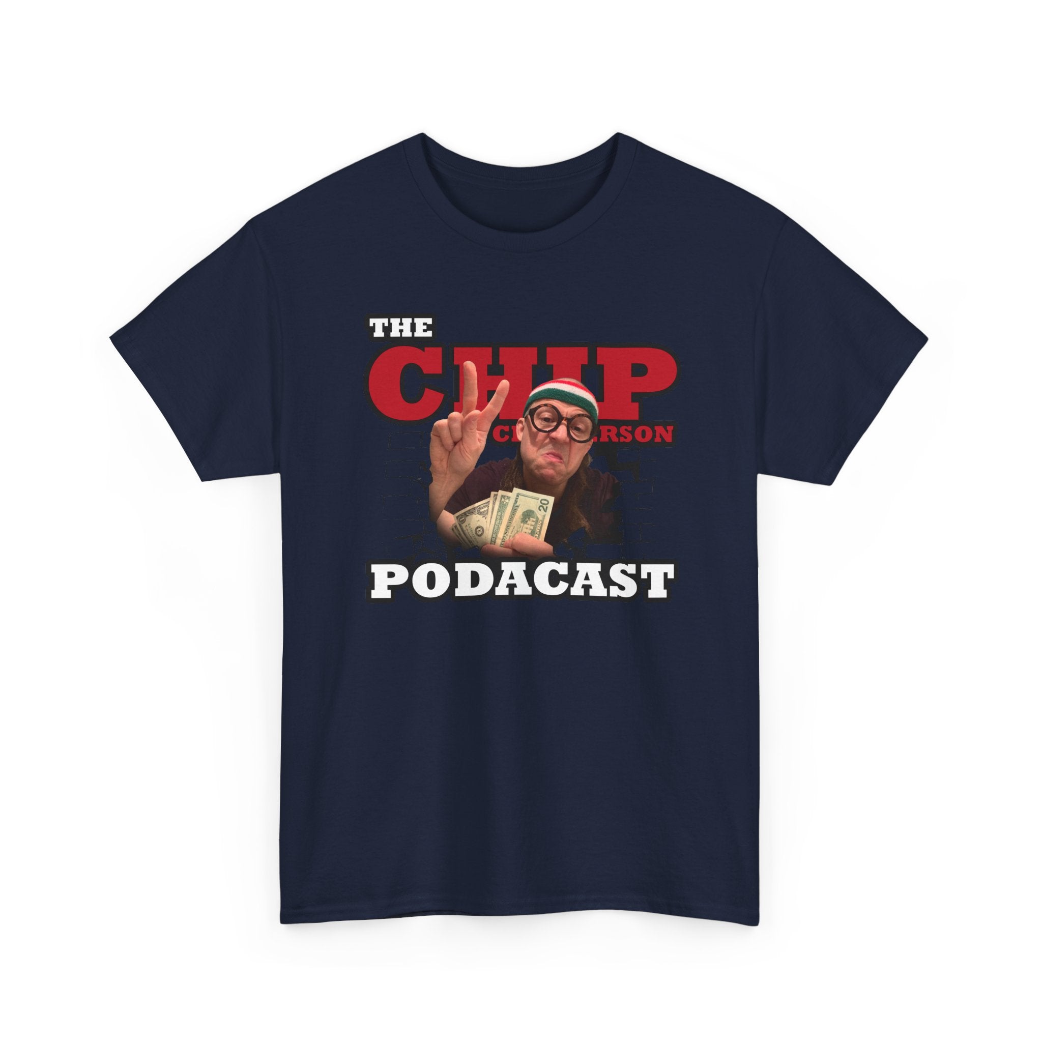 The Chip Chipperson Podacast Standard Fit Cotton Shirt