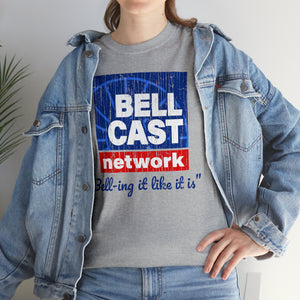 Doug Bell Cast Network - Bell-ing it like it is - Standard Fit Shirt