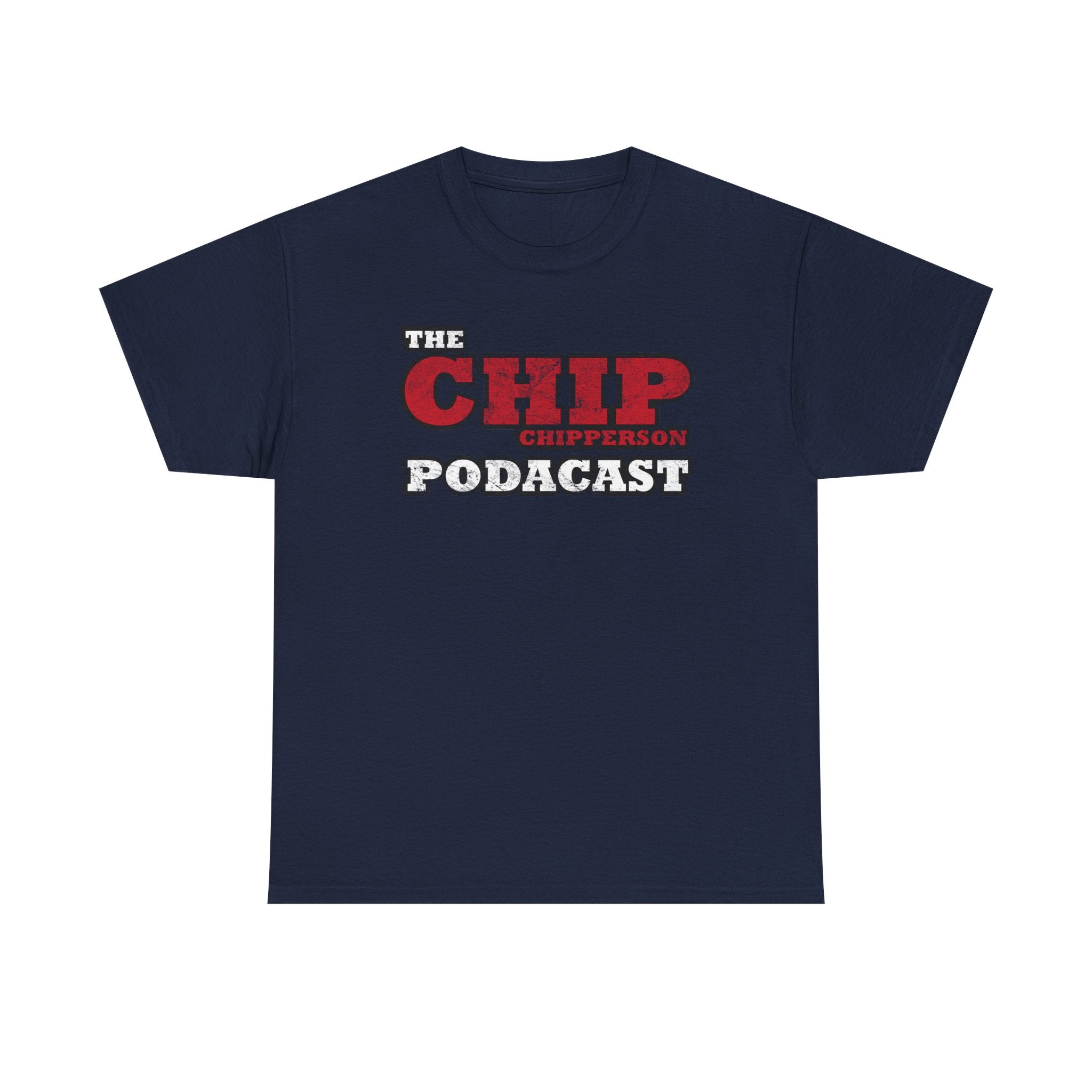 The Chip Chipperson Podacast Distressed Logo Standard Fit Cotton Shirt