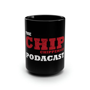 The Chip Chipperson Podacast Distressed Logo Black Mug 15oz