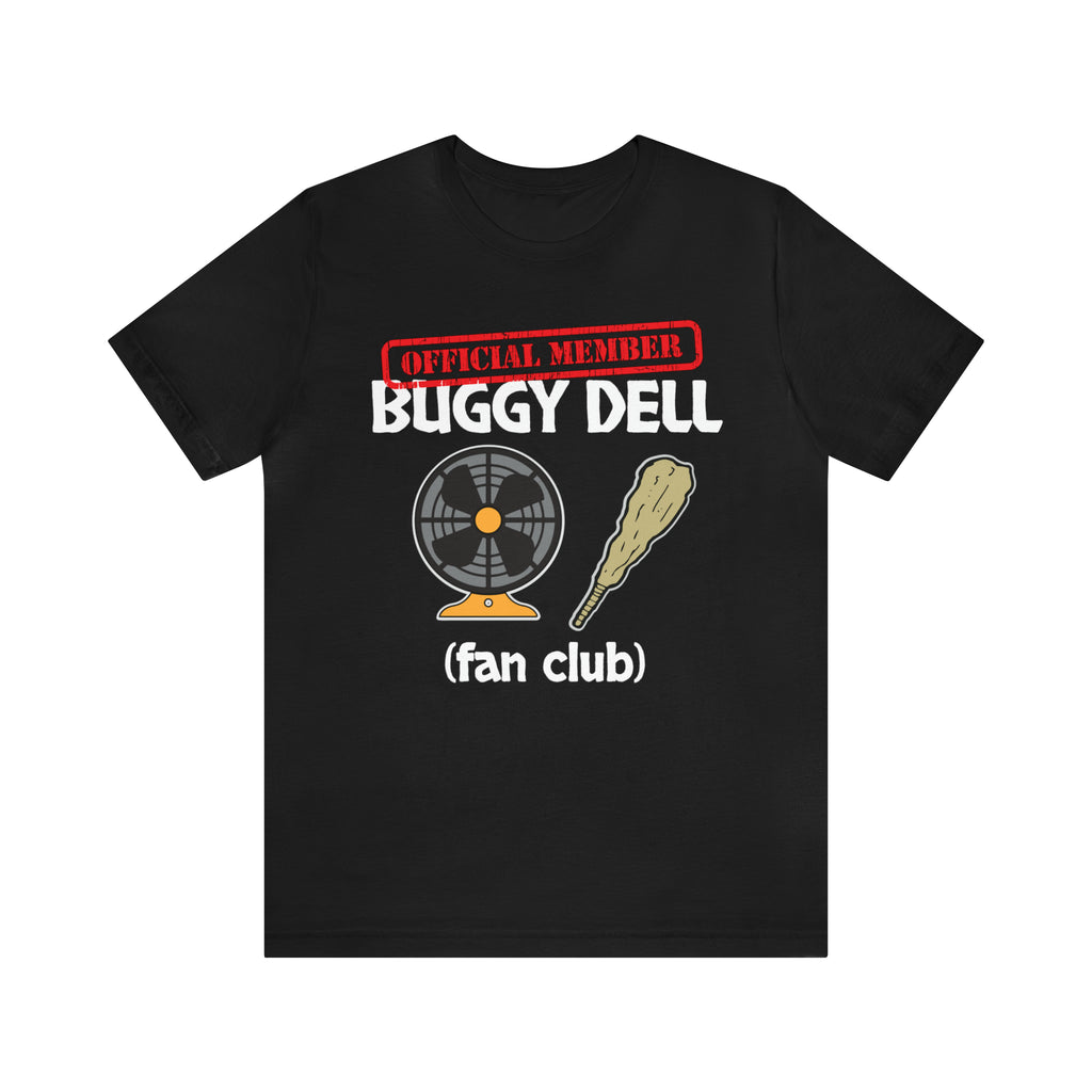 Buggy Dell Official Fan Club - Unisex Jersey Short Sleeve Shirt