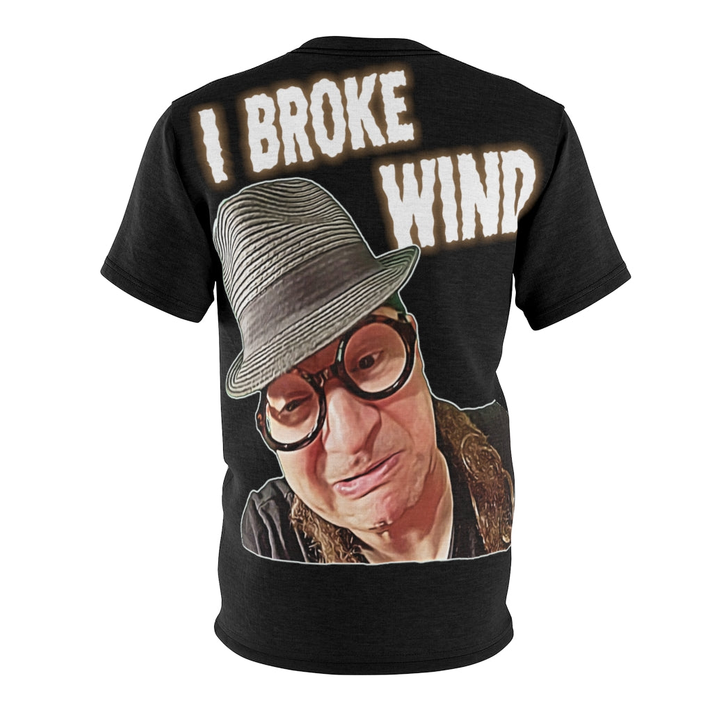 I Broke Wind All Over Print Shirt