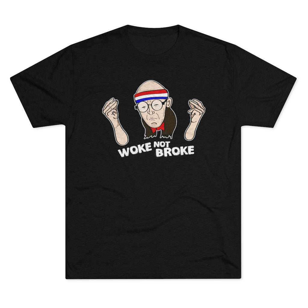 Chipperson Woke Not Broke Triblend Athletic Fit Shirt