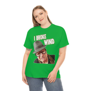 I Broke Wind! Cotton Standard Fit Shirt