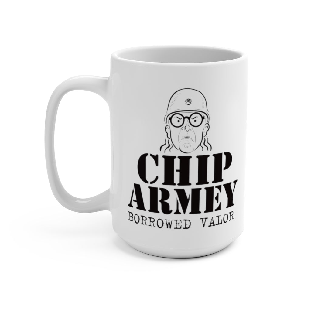 Chip Armey Borrowed Valor White 15oz Mug