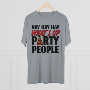 Hay Party People Triblend Athletic Fit Shirt