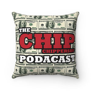 Chip Chipperson Podacast Money Polyester Square Pillow