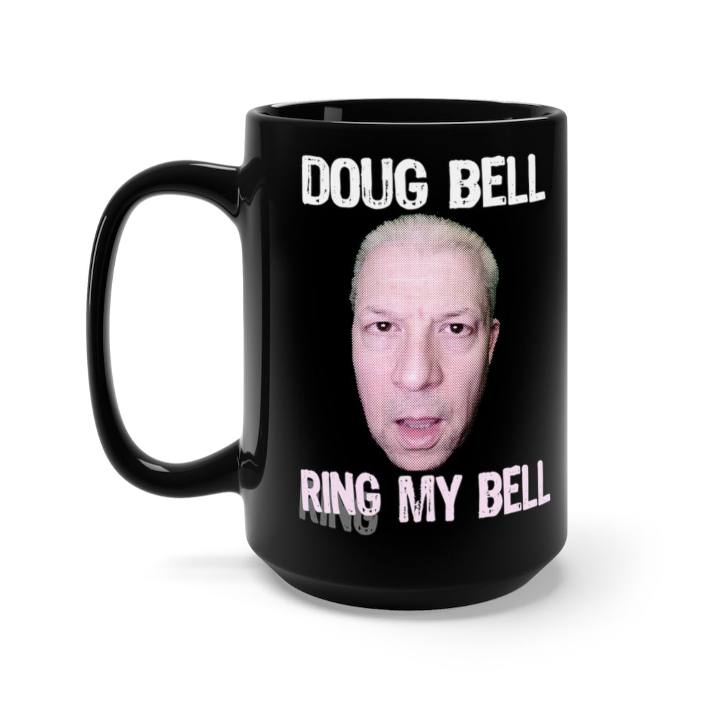 Doug 'Ring my Bell' Bell Black Mug 15oz