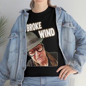 I Broke Wind! Cotton Standard Fit Shirt