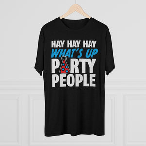 Hay Party People Triblend Athletic Fit Shirt