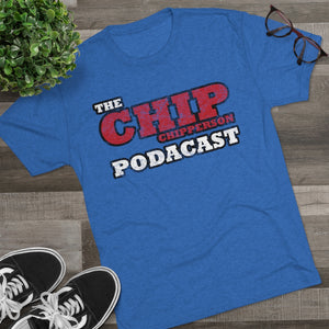 The Chip Chipperson Podacast Distressed Logo Triblend Athletic Fit Shirt