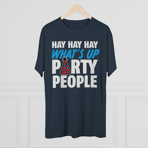 Hay Party People Triblend Athletic Fit Shirt