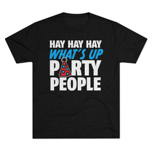 Hay Party People Triblend Athletic Fit Shirt