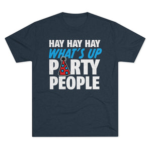 Hay Party People Triblend Athletic Fit Shirt