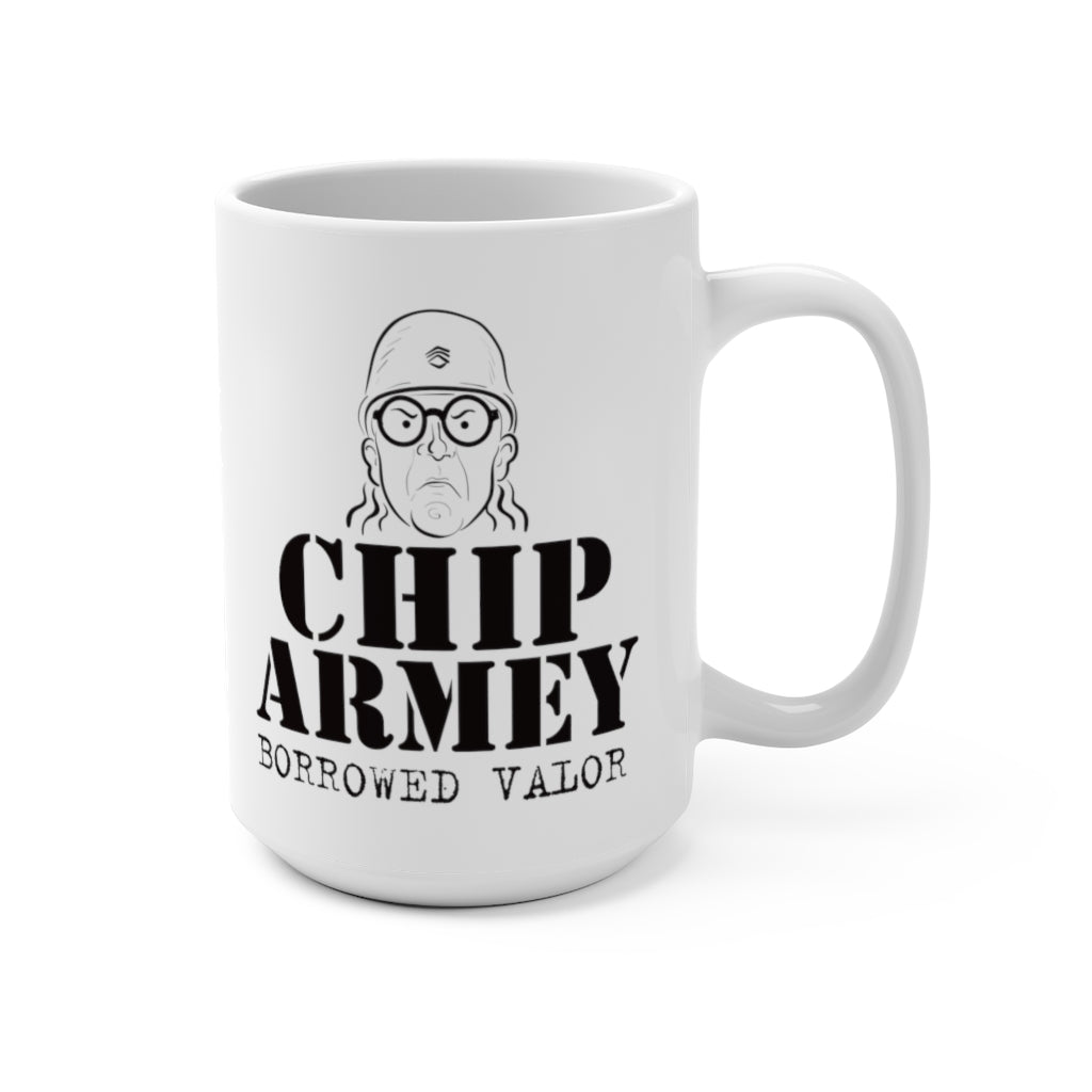 Chip Armey Borrowed Valor White 15oz Mug